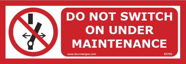 Do not switch on under maintenance 300mm x 100mm