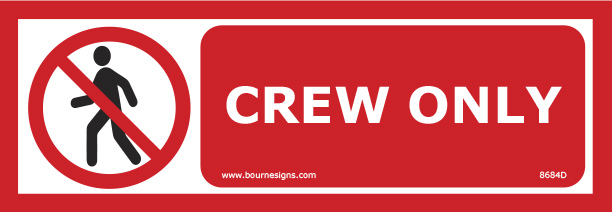 Crew Only 300mm x 100mm
