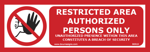 Restricted Area. Authorized persons only 300mm x 100mm